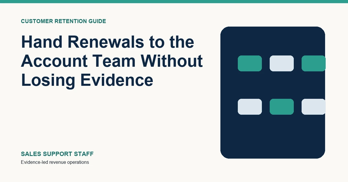 Illustration for Hand Renewals to the Account Team Without Losing Evidence