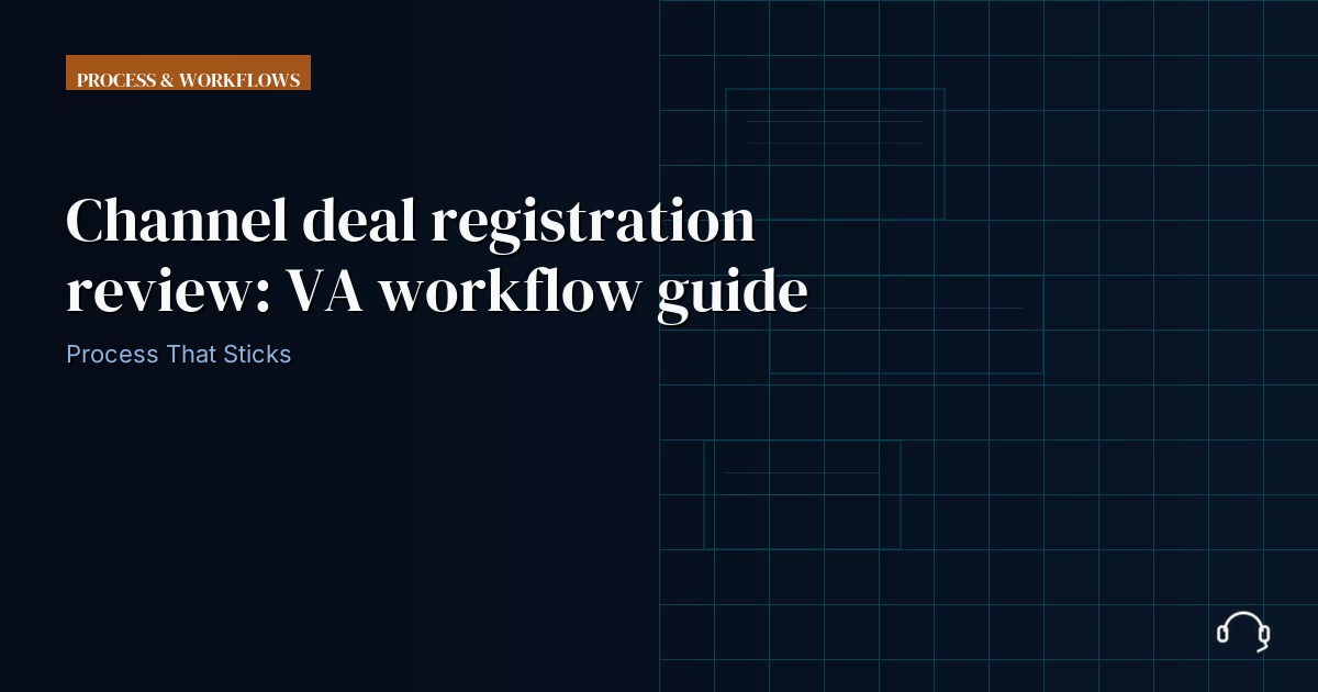 Illustration for Channel deal registration review: VA workflow guide