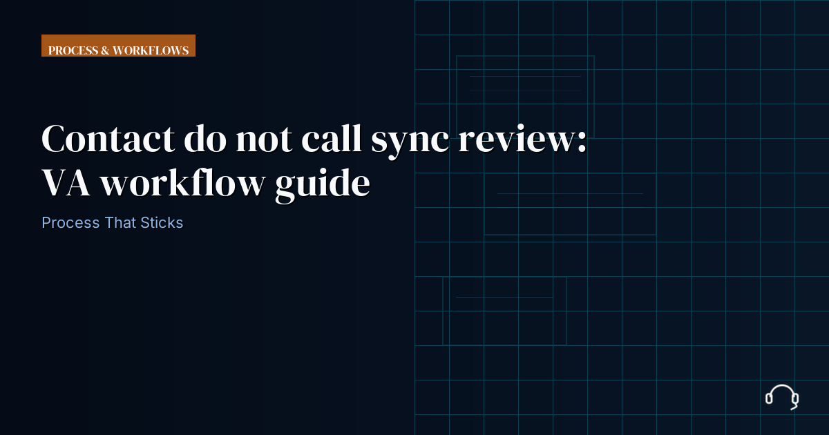 Illustration for Contact do not call sync review: VA workflow guide