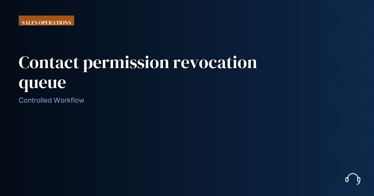 Illustration for Contact permission revocation queue: a controlled VA workflow