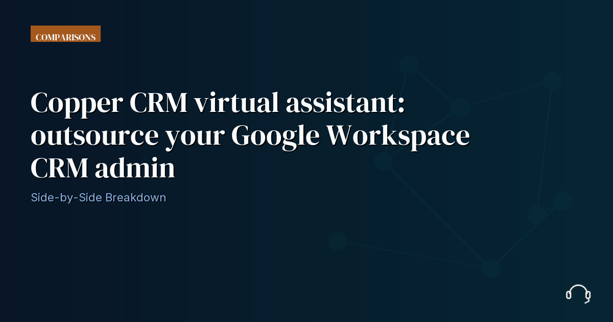 Illustration for Copper CRM Virtual Assistant: Outsource Your Google Workspace CRM Admin
