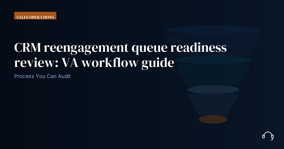 Illustration for CRM reengagement queue readiness review: VA workflow guide