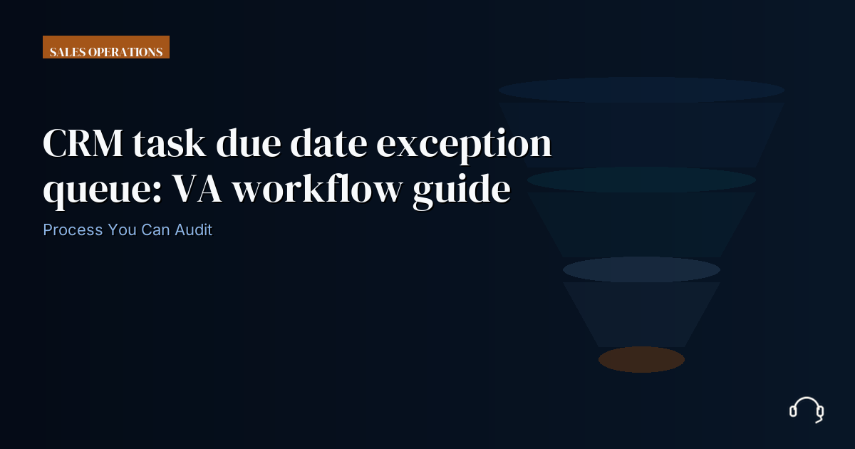 Illustration for CRM task due date exception queue: VA workflow guide