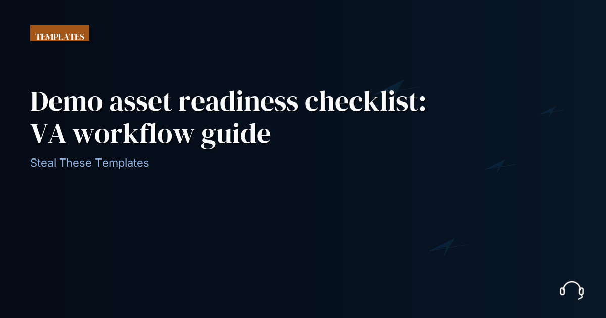 Illustration for Demo asset readiness checklist: VA workflow guide
