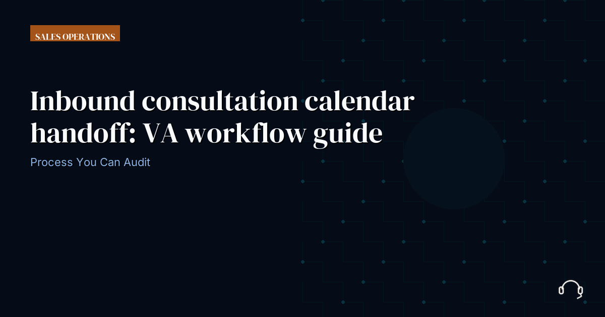 Illustration for Inbound consultation calendar handoff: VA workflow guide