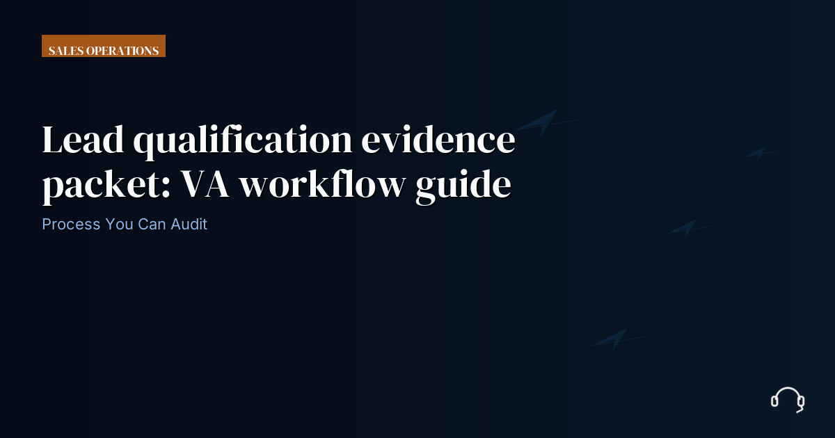 Illustration for Lead qualification evidence packet: VA workflow guide