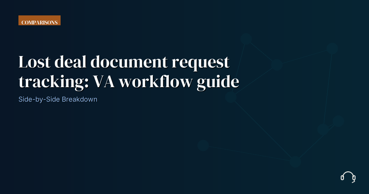 Illustration for Lost deal document request tracking: VA workflow guide