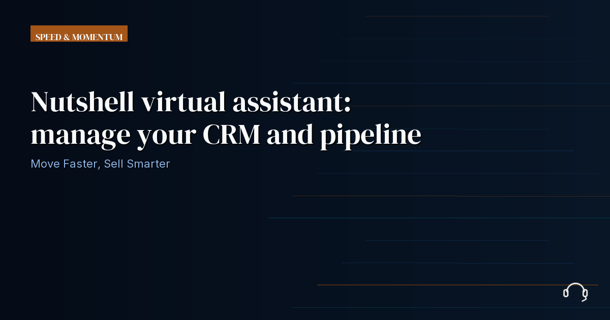Illustration for Nutshell virtual assistant: manage your CRM and pipeline
