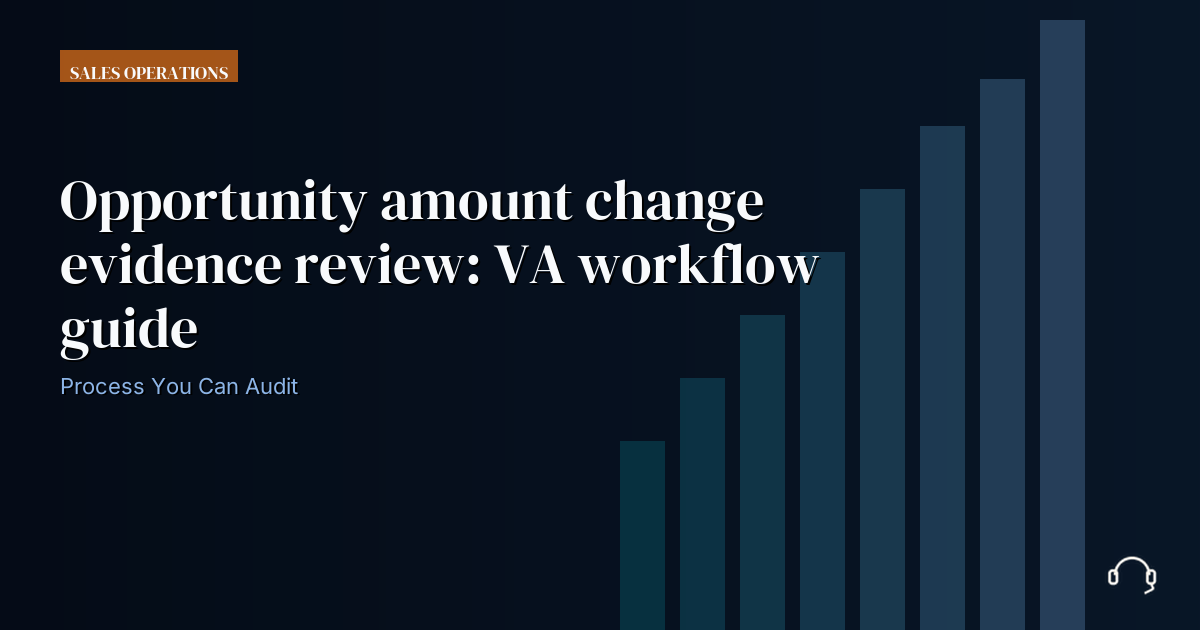 Illustration for Opportunity amount change evidence review: VA workflow guide