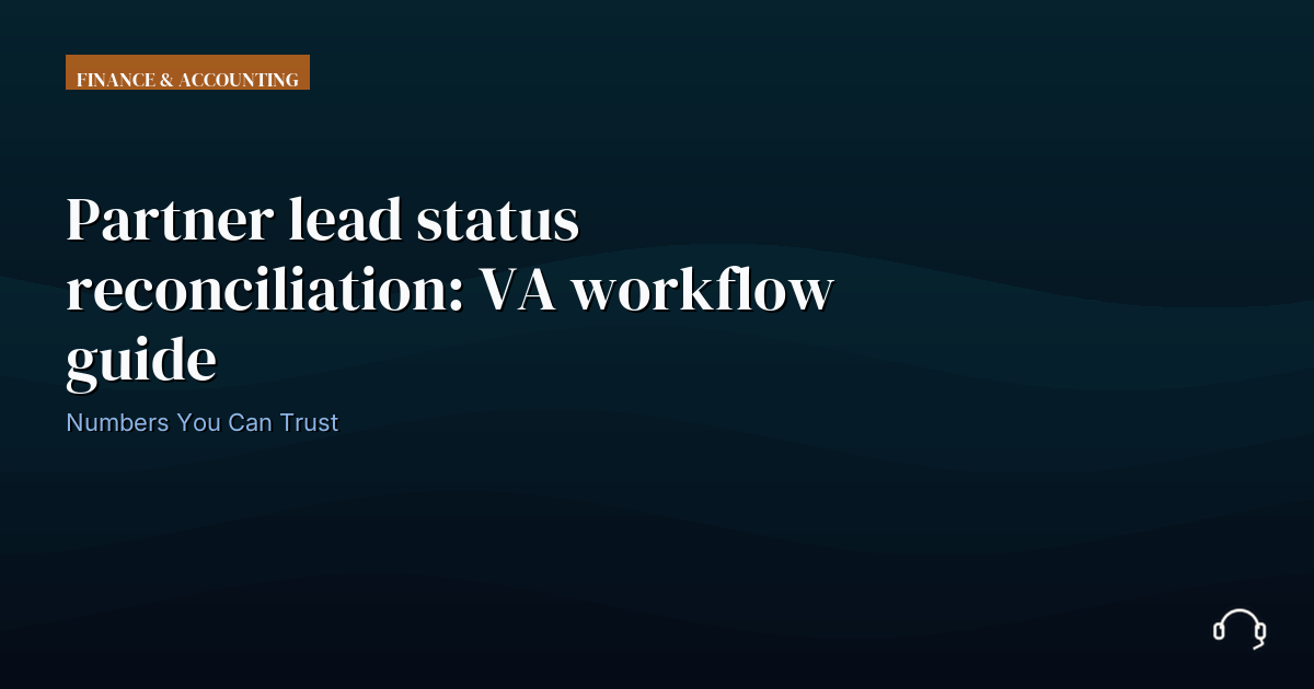Illustration for Partner lead status reconciliation: VA workflow guide