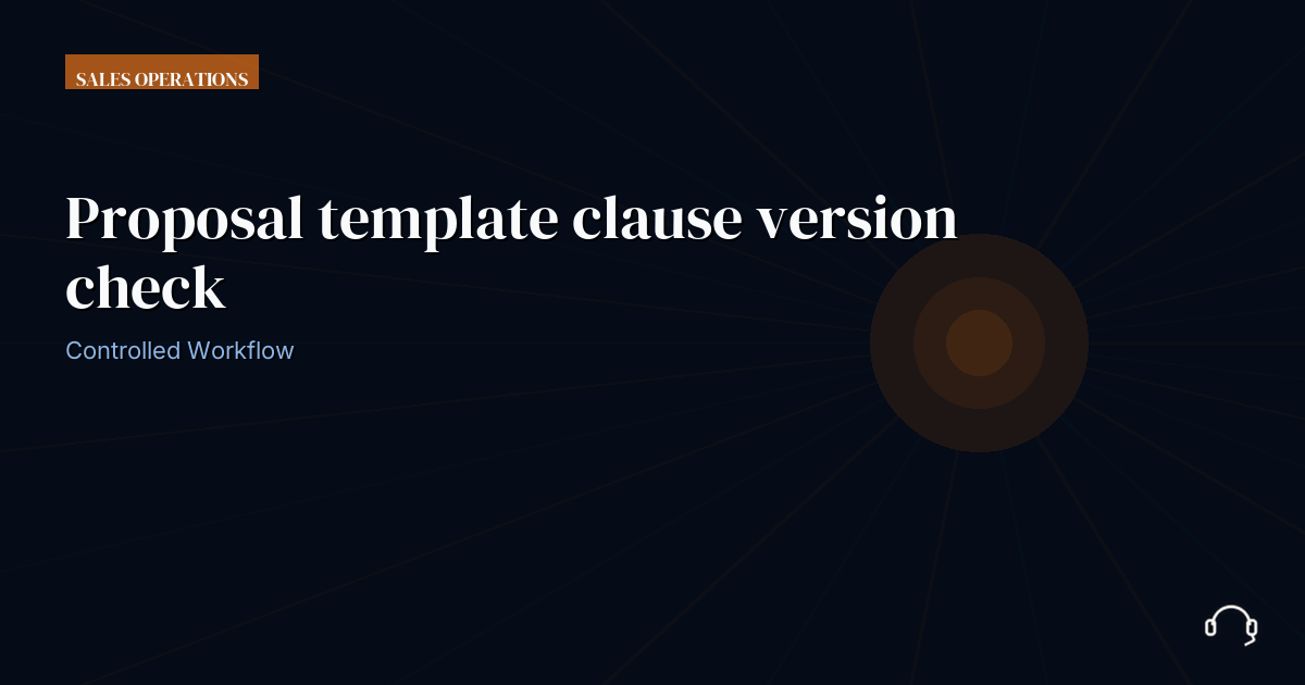 Illustration for Proposal template clause version check: a controlled VA workflow