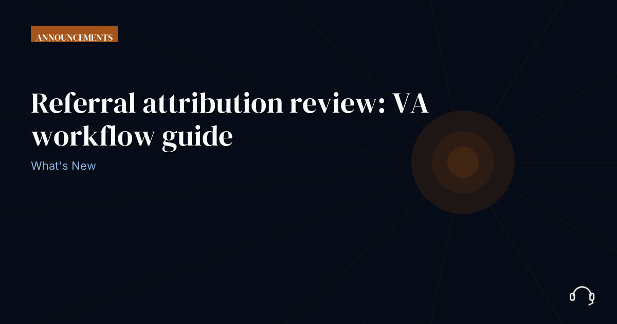 Illustration for Referral attribution review: VA workflow guide