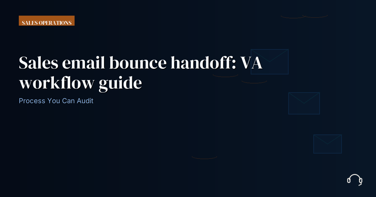 Illustration for Sales email bounce handoff: VA workflow guide