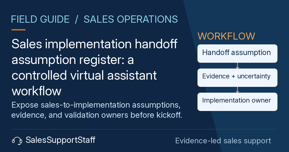 Illustration for Sales implementation handoff assumption register: a controlled virtual assistant workflow