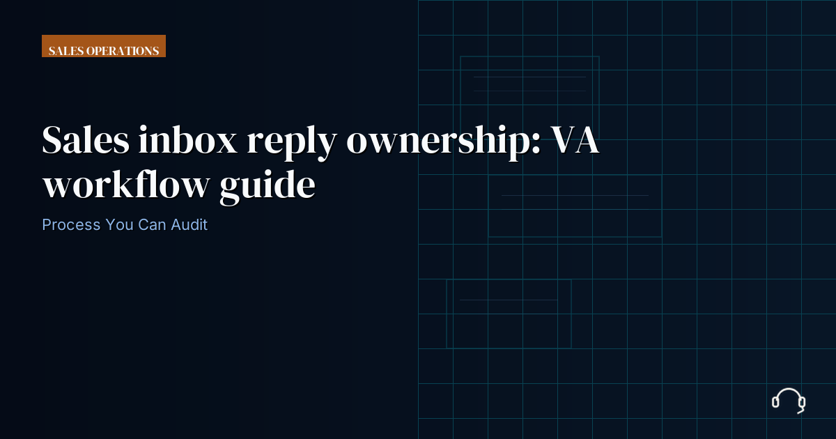 Illustration for Sales inbox reply ownership: VA workflow guide