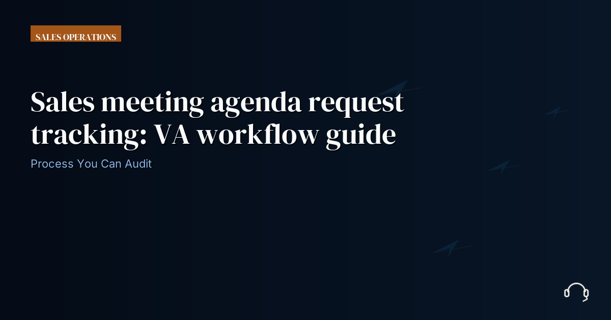 Illustration for Sales meeting agenda request tracking: VA workflow guide