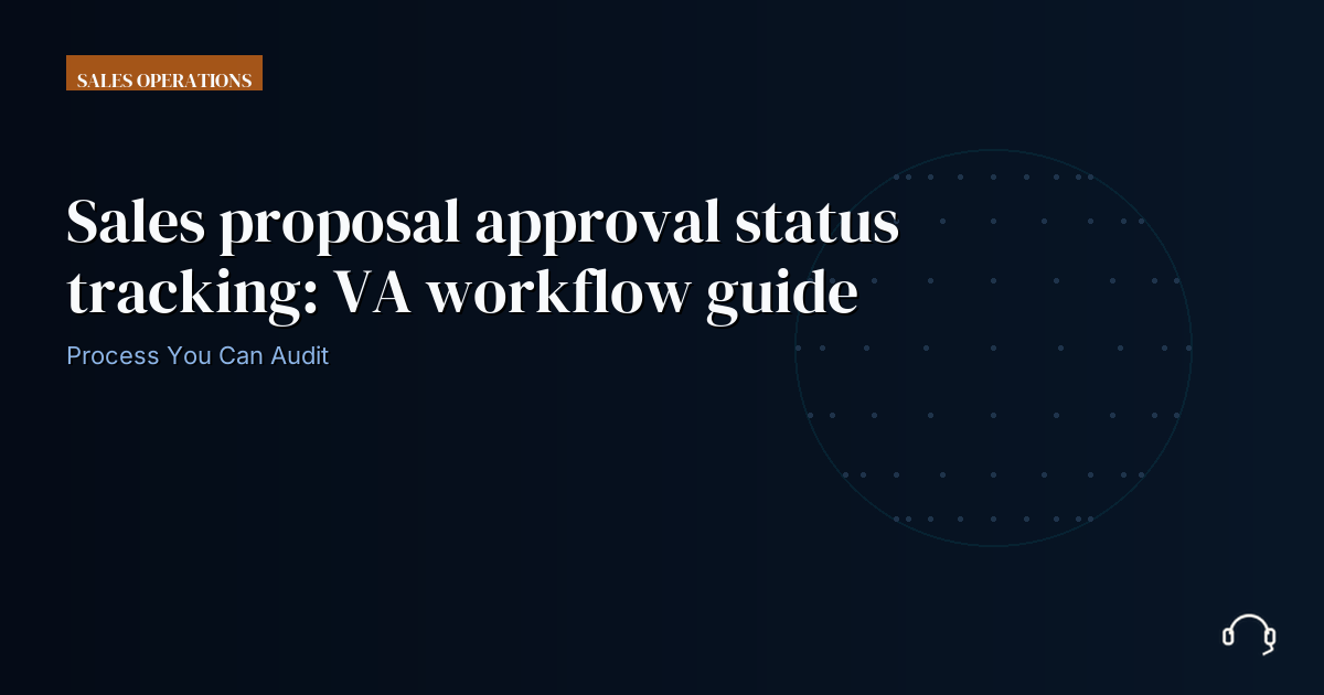 Illustration for Sales proposal approval status tracking: VA workflow guide