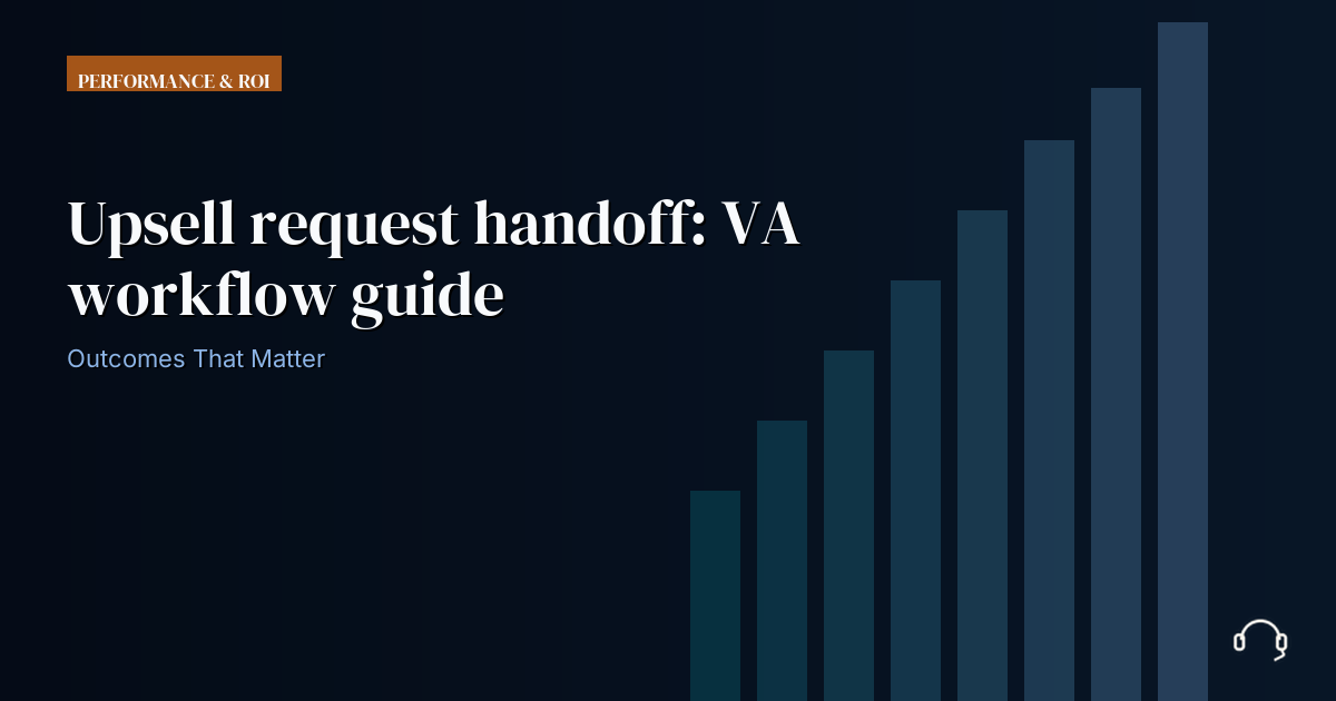 Illustration for Upsell request handoff: VA workflow guide