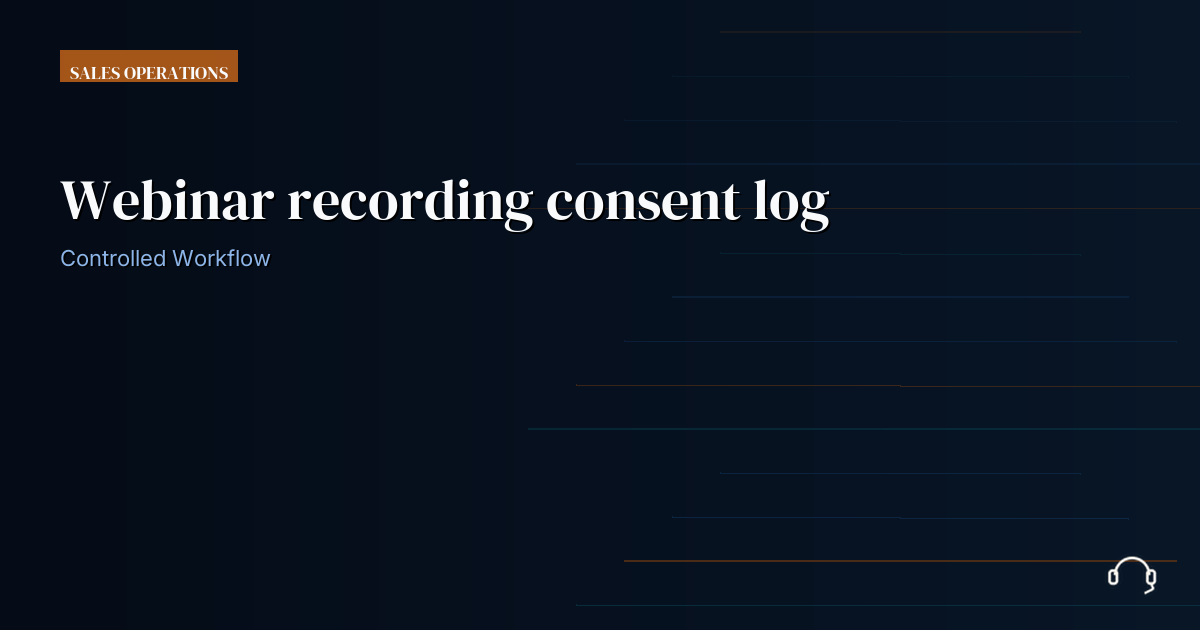 Illustration for Webinar recording consent log: a controlled VA workflow