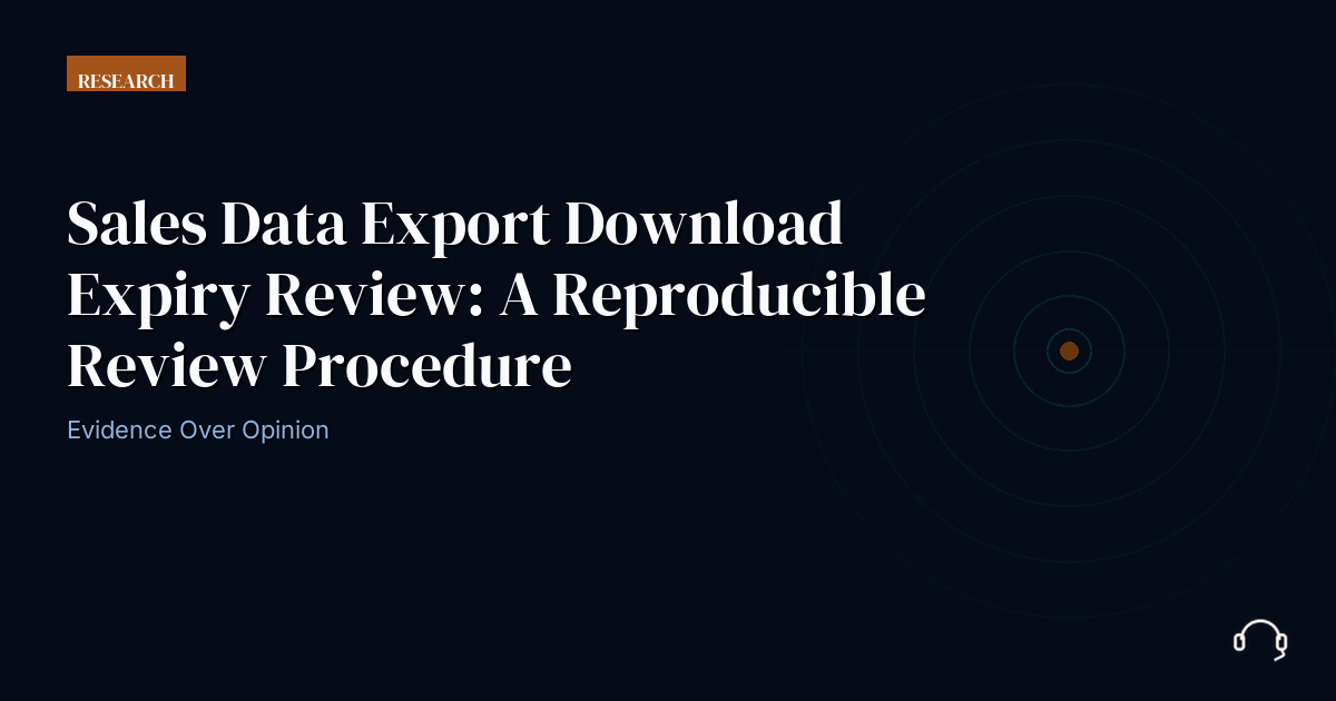 Operational review record for sales data export download expiry review